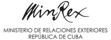 MinRex, Ministerio de Relaciones Exteriores de la República de Cuba